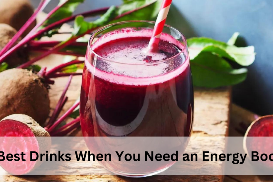 6 Best Drinks When You Need an Energy Boost