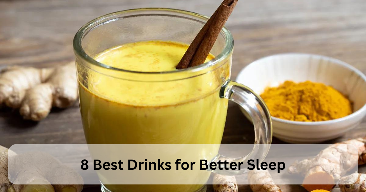 8 Best Drinks for Better Sleep - BeTrueCafe